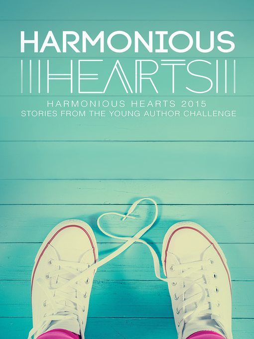 Title details for Harmonious Hearts 2015 by Angelicque Bautista - Available
